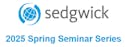 2025 Sedgwick Spring Seminar Series Logo